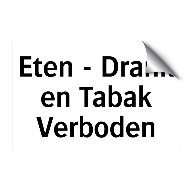 Eten - Drank en Tabak Verboden & Eten - Drank en Tabak Verboden & Eten - Drank en Tabak Verboden