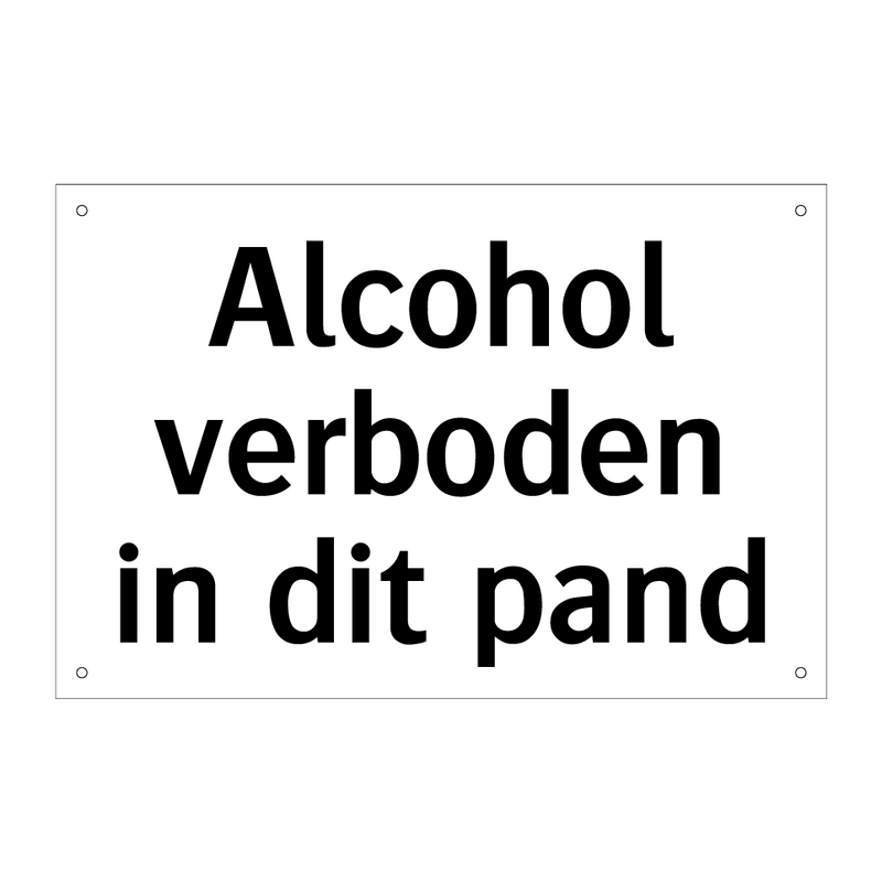 Alcohol verboden in dit pand & Alcohol verboden in dit pand & Alcohol verboden in dit pand