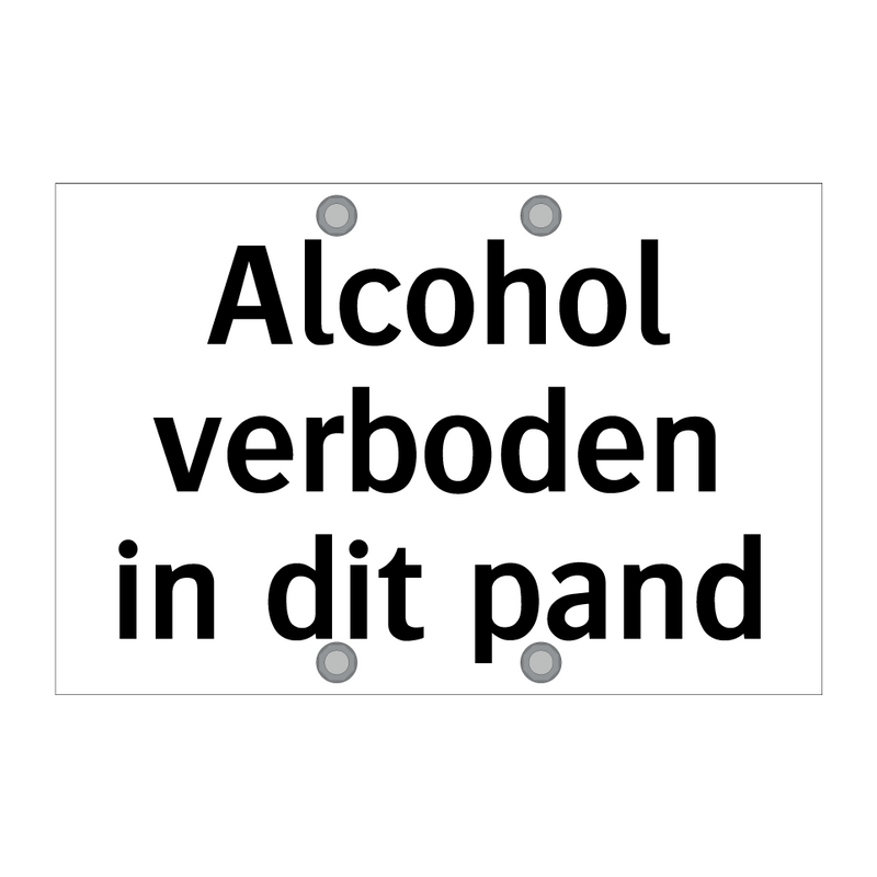 Alcohol verboden in dit pand & Alcohol verboden in dit pand & Alcohol verboden in dit pand