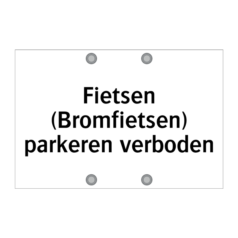 Fietsen (Bromfietsen) parkeren verboden & Fietsen (Bromfietsen) parkeren verboden