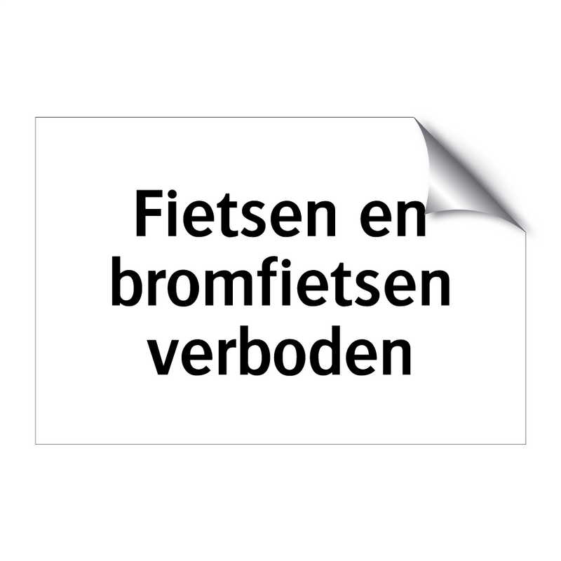 Fietsen en bromfietsen verboden & Fietsen en bromfietsen verboden & Fietsen en bromfietsen verboden