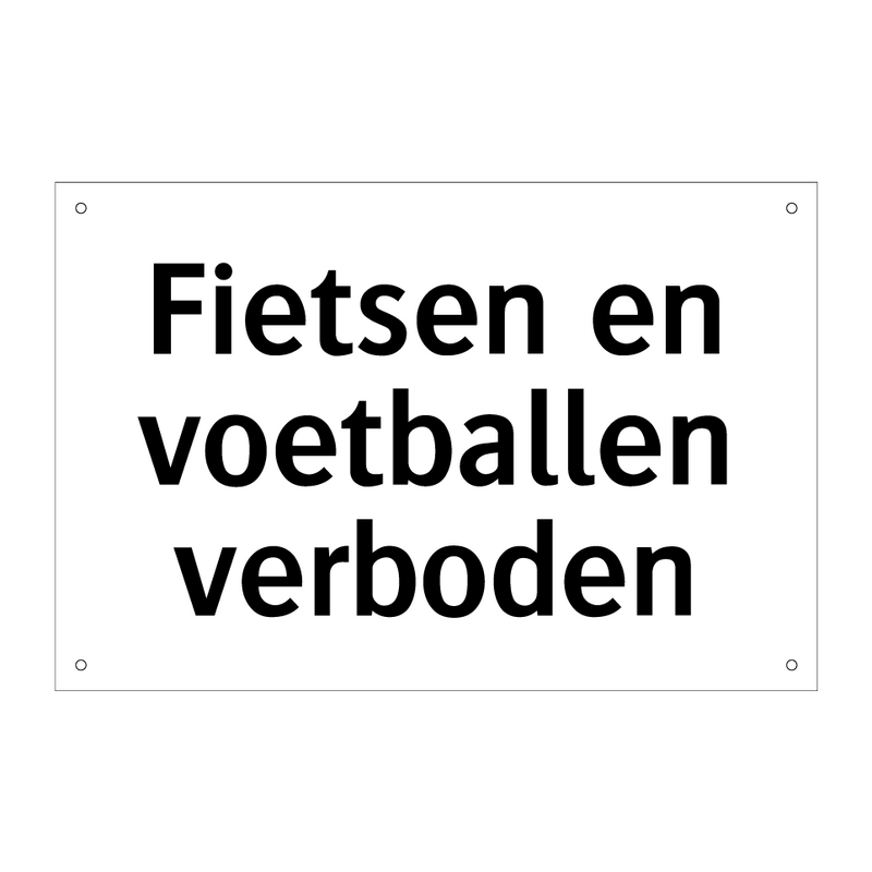 Fietsen en voetballen verboden & Fietsen en voetballen verboden & Fietsen en voetballen verboden