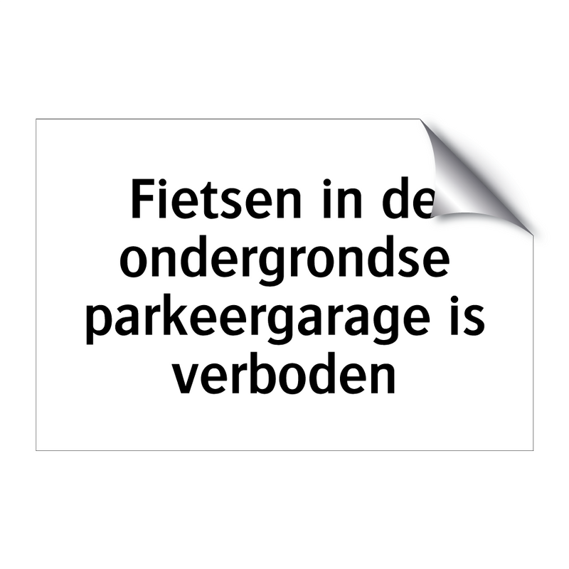 Fietsen in de ondergrondse parkeergarage is verboden