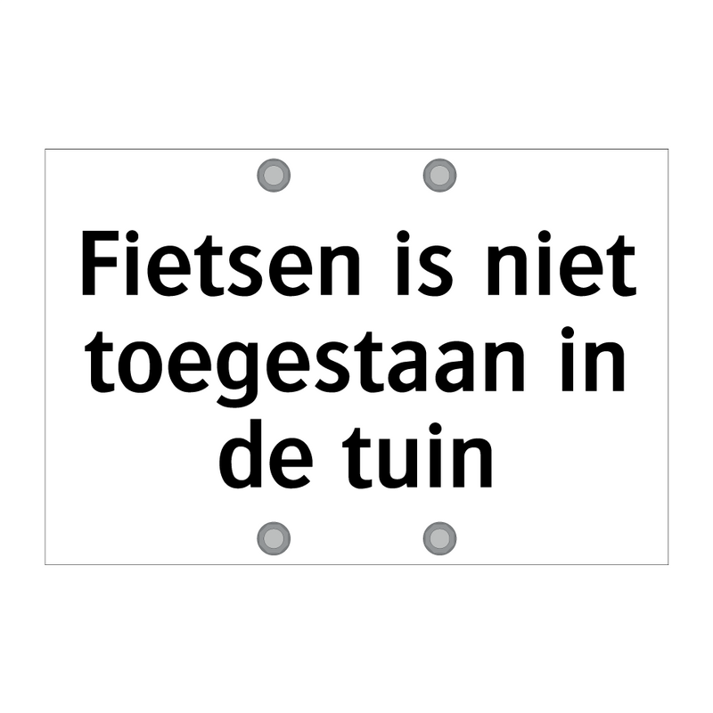 Fietsen is niet toegestaan in de tuin & Fietsen is niet toegestaan in de tuin