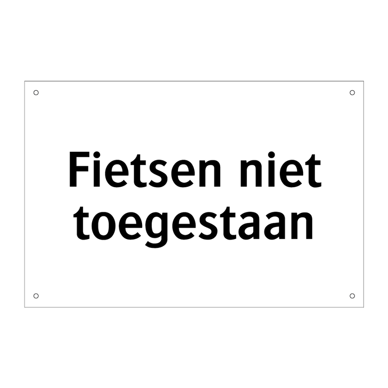 Fietsen niet toegestaan & Fietsen niet toegestaan & Fietsen niet toegestaan