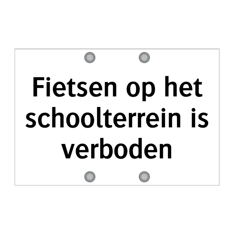 Fietsen op het schoolterrein is verboden & Fietsen op het schoolterrein is verboden