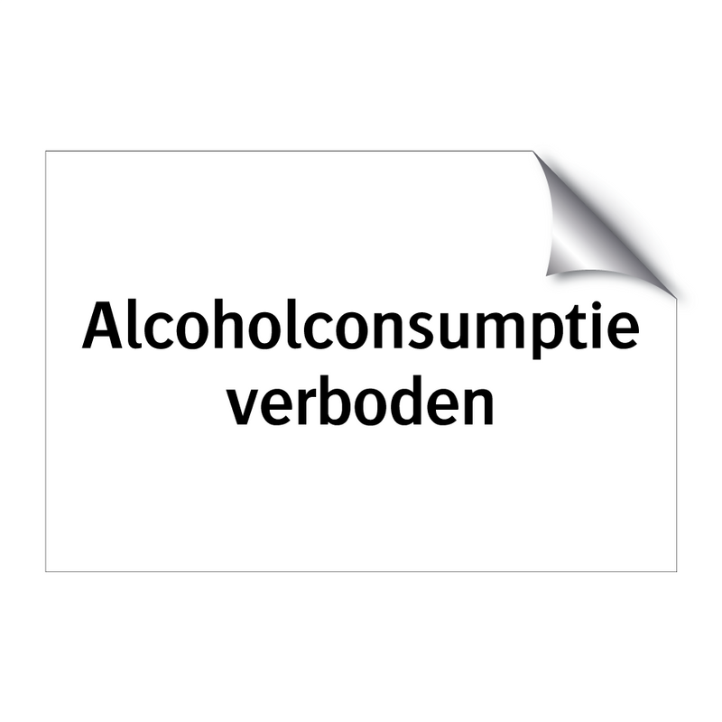 Alcoholconsumptie verboden & Alcoholconsumptie verboden & Alcoholconsumptie verboden