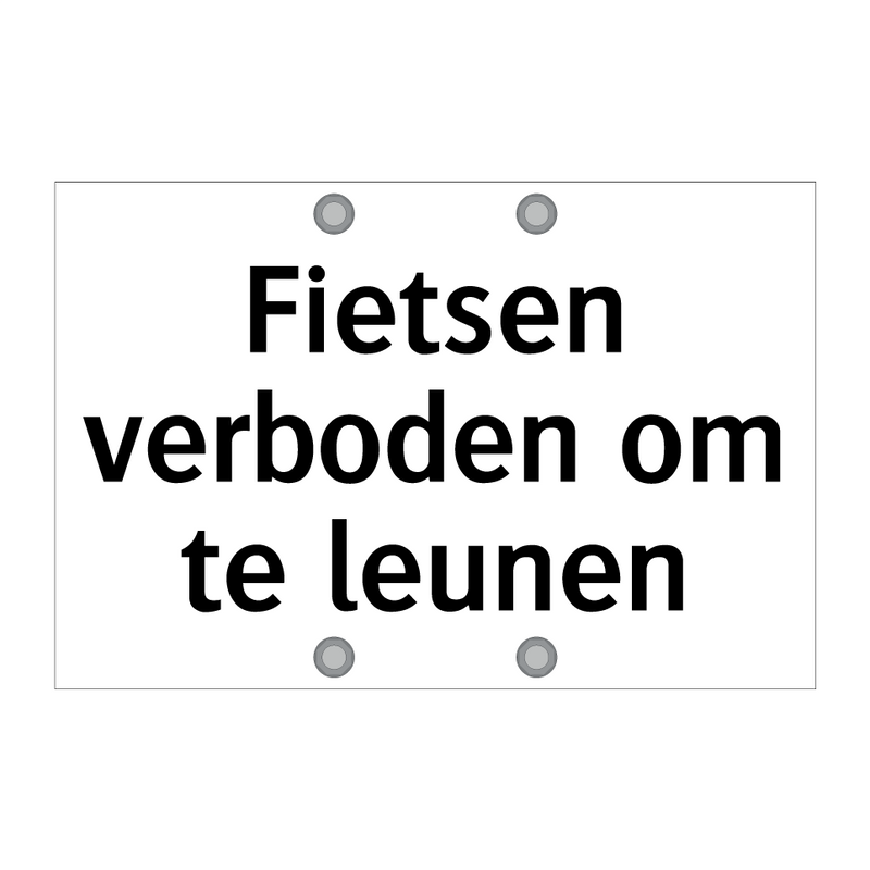 Fietsen verboden om te leunen & Fietsen verboden om te leunen & Fietsen verboden om te leunen