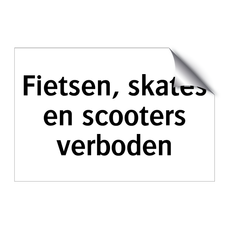 Fietsen, skates en scooters verboden & Fietsen, skates en scooters verboden