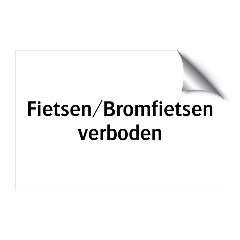 Fietsen/Bromfietsen verboden & Fietsen/Bromfietsen verboden & Fietsen/Bromfietsen verboden