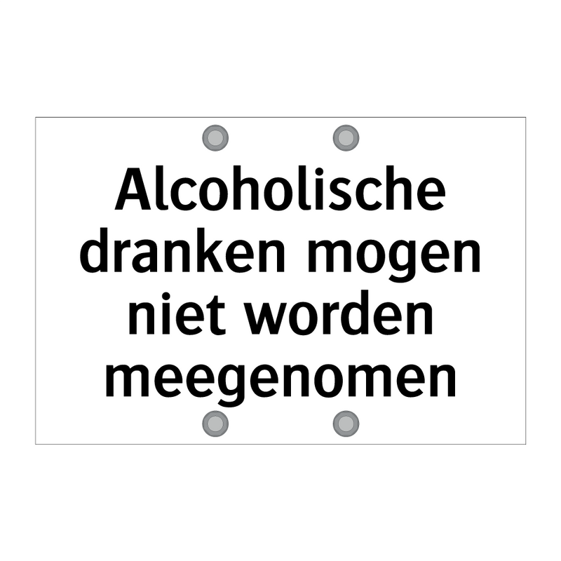 Alcoholische dranken mogen niet worden meegenomen