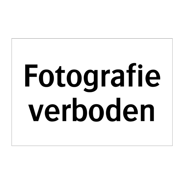 Fotografie verboden & Fotografie verboden & Fotografie verboden & Fotografie verboden