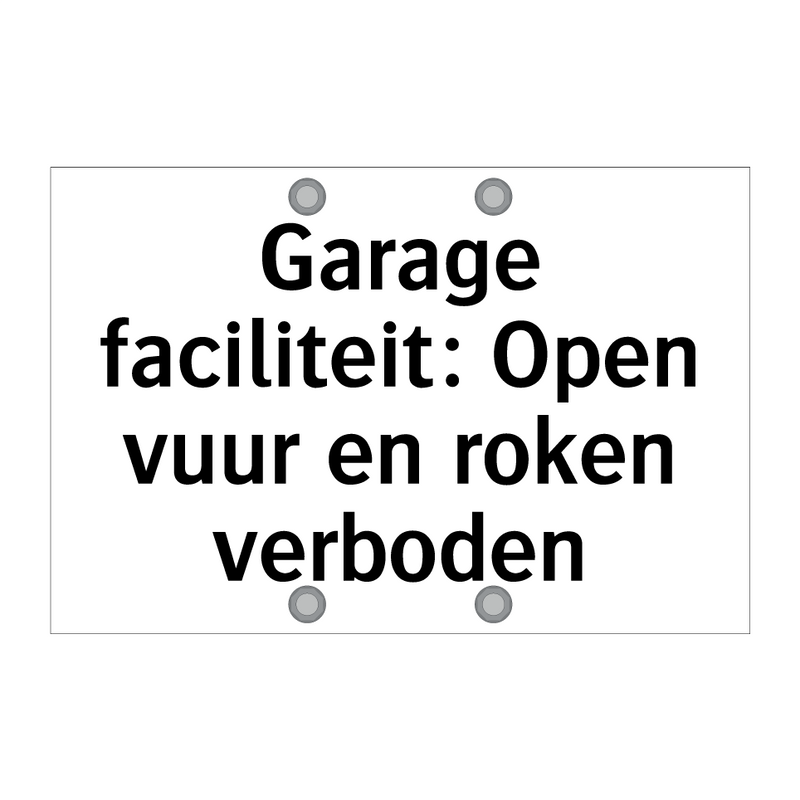 Garage faciliteit: Open vuur en roken verboden & Garage faciliteit: Open vuur en roken verboden