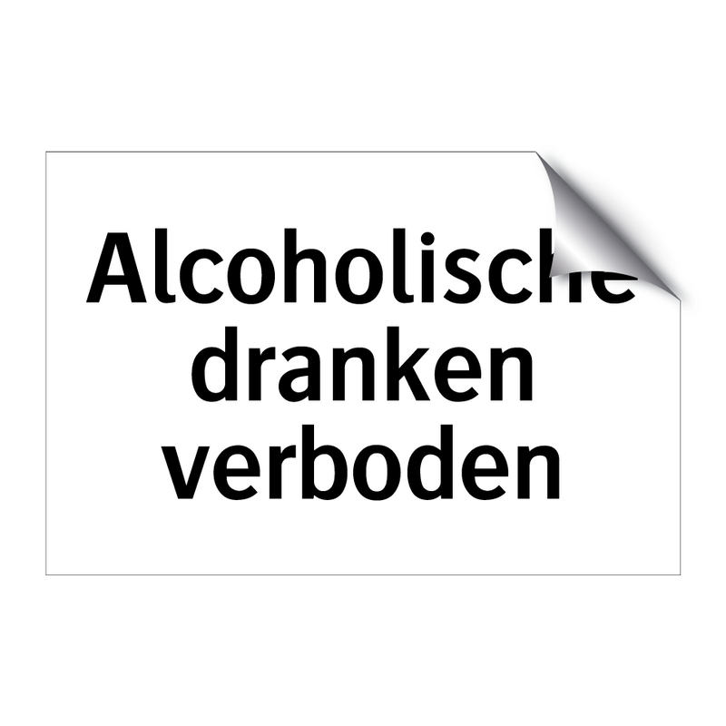 Alcoholische dranken verboden & Alcoholische dranken verboden & Alcoholische dranken verboden