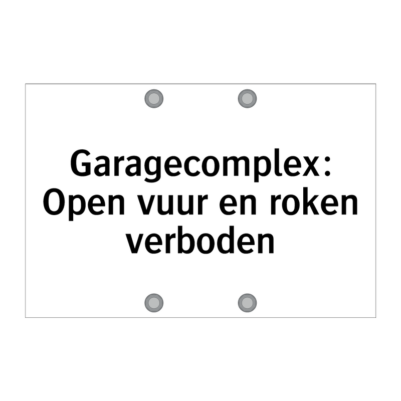 Garagecomplex: Open vuur en roken verboden & Garagecomplex: Open vuur en roken verboden