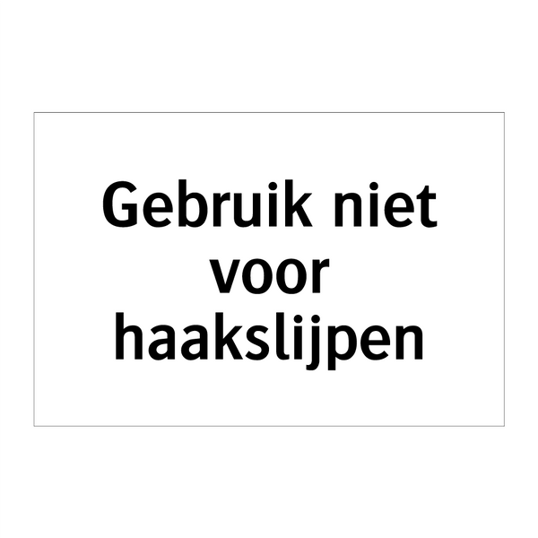 Gebruik niet voor haakslijpen & Gebruik niet voor haakslijpen & Gebruik niet voor haakslijpen