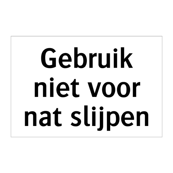 Gebruik niet voor nat slijpen & Gebruik niet voor nat slijpen & Gebruik niet voor nat slijpen