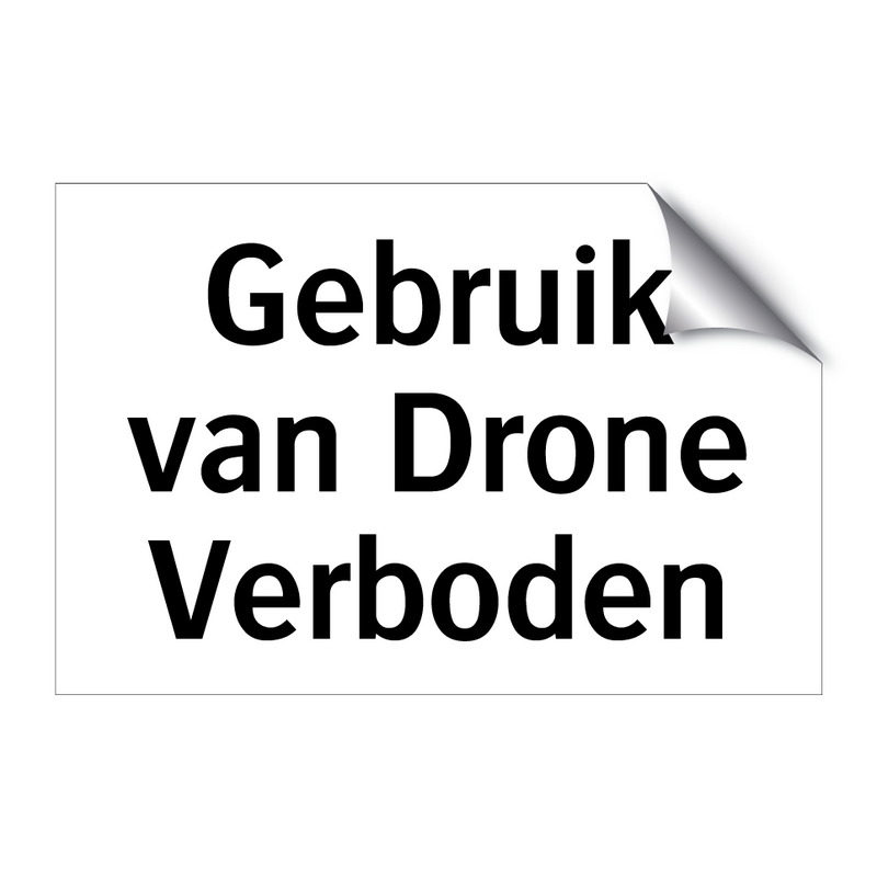 Gebruik van Drone Verboden & Gebruik van Drone Verboden & Gebruik van Drone Verboden