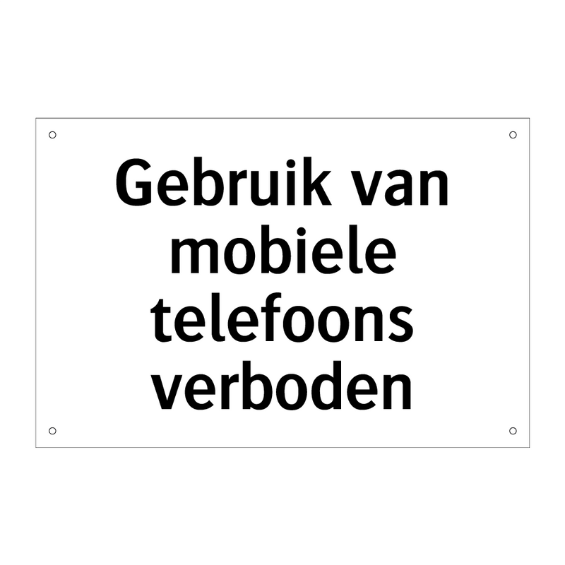 Gebruik van mobiele telefoons verboden & Gebruik van mobiele telefoons verboden