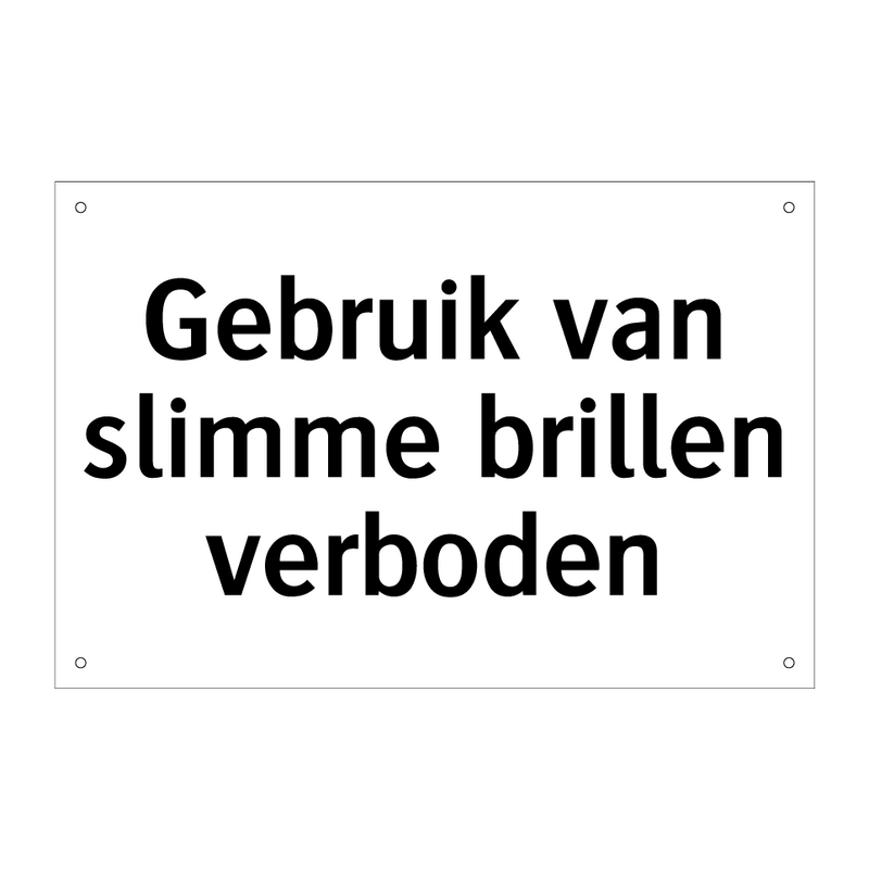 Gebruik van slimme brillen verboden & Gebruik van slimme brillen verboden