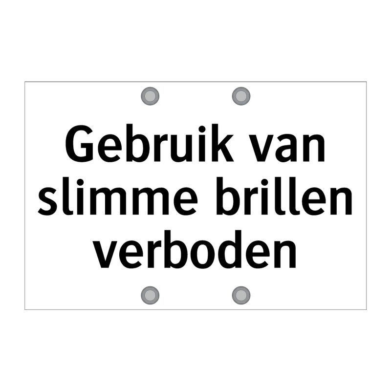 Gebruik van slimme brillen verboden & Gebruik van slimme brillen verboden