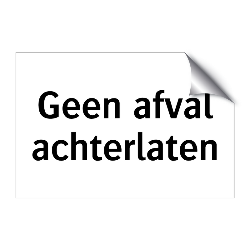 Geen afval achterlaten & Geen afval achterlaten & Geen afval achterlaten & Geen afval achterlaten