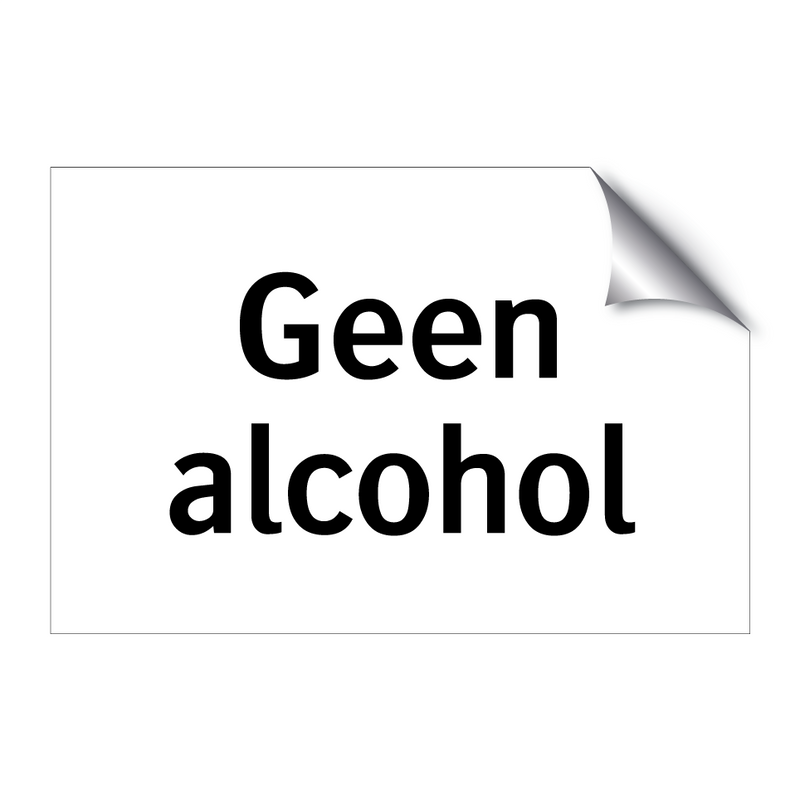 Geen alcohol & Geen alcohol & Geen alcohol & Geen alcohol