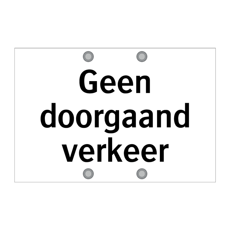 Geen doorgaand verkeer & Geen doorgaand verkeer & Geen doorgaand verkeer & Geen doorgaand verkeer