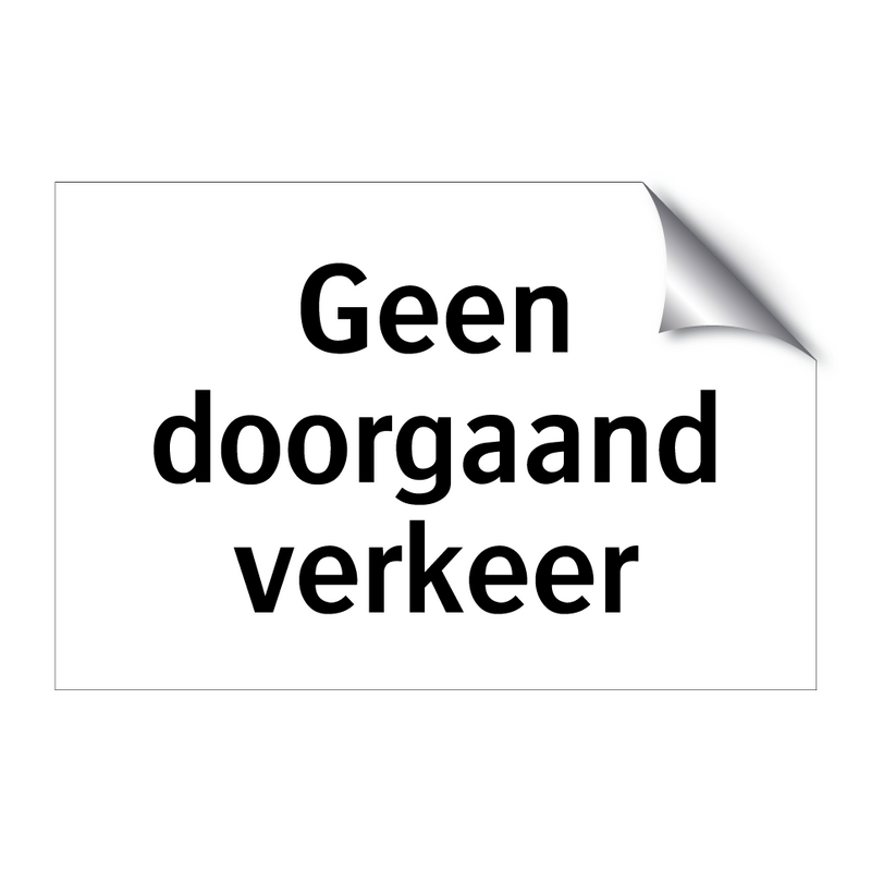 Geen doorgaand verkeer & Geen doorgaand verkeer & Geen doorgaand verkeer & Geen doorgaand verkeer