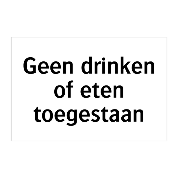 Geen drinken of eten toegestaan & Geen drinken of eten toegestaan & Geen drinken of eten toegestaan