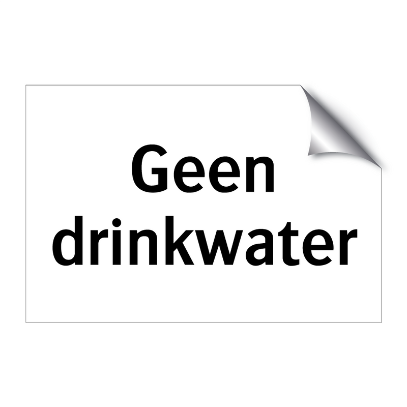 Geen drinkwater & Geen drinkwater & Geen drinkwater & Geen drinkwater