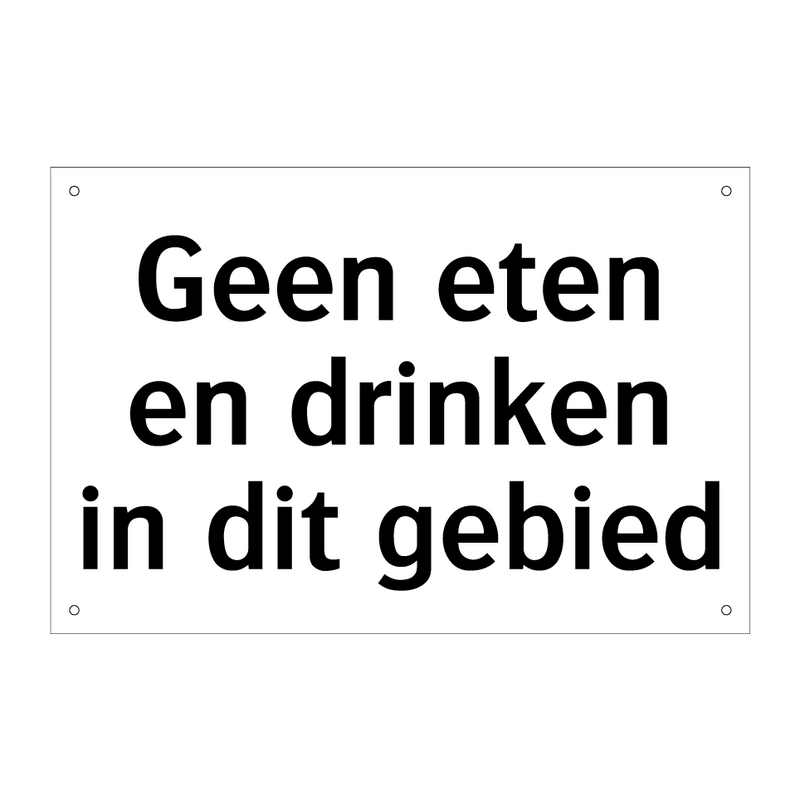 Geen eten en drinken in dit gebied & Geen eten en drinken in dit gebied