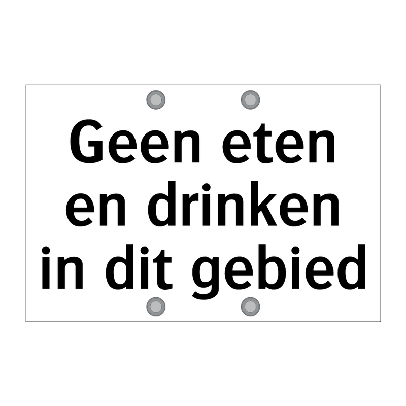 Geen eten en drinken in dit gebied & Geen eten en drinken in dit gebied