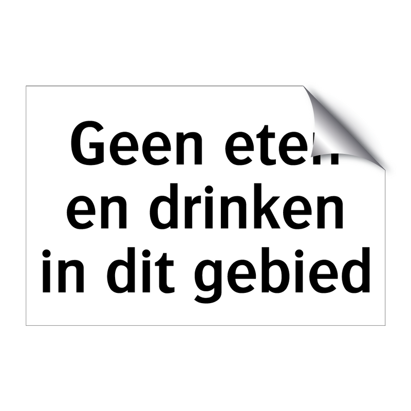 Geen eten en drinken in dit gebied & Geen eten en drinken in dit gebied