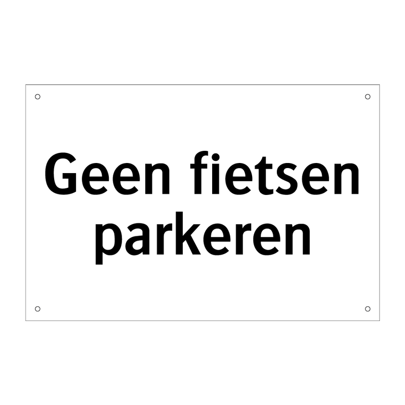 Geen fietsen parkeren & Geen fietsen parkeren & Geen fietsen parkeren & Geen fietsen parkeren