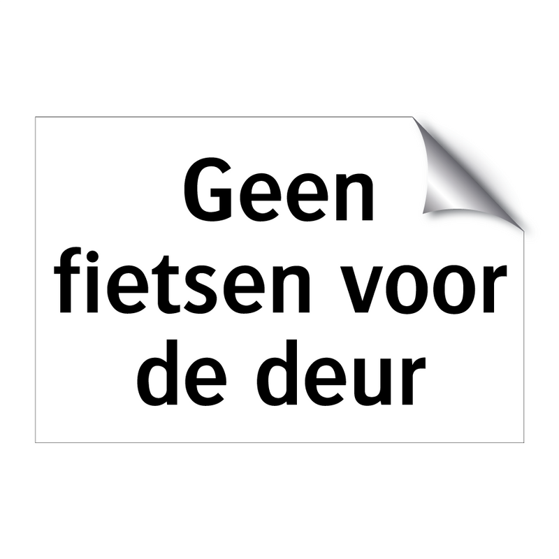 Geen fietsen voor de deur & Geen fietsen voor de deur & Geen fietsen voor de deur