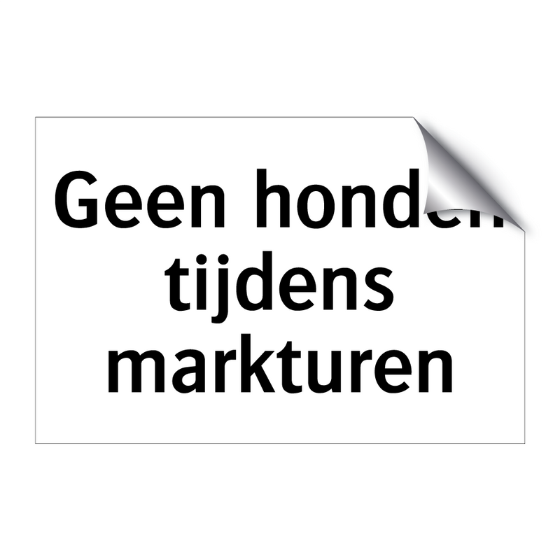 Geen honden tijdens markturen & Geen honden tijdens markturen & Geen honden tijdens markturen