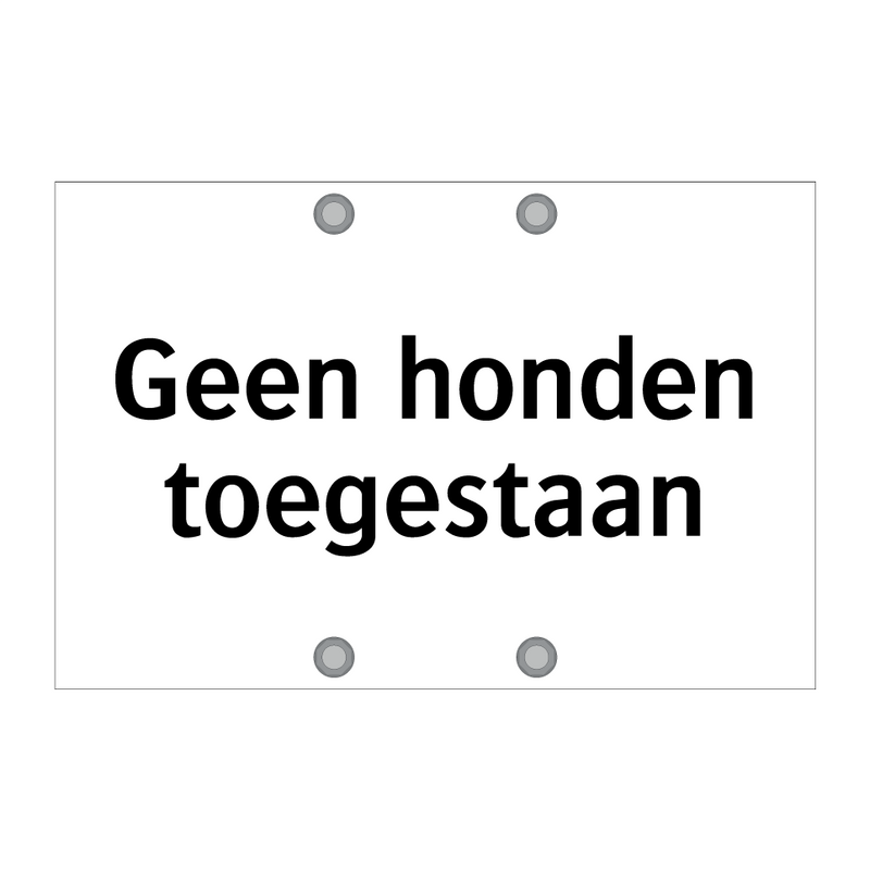 Geen honden toegestaan & Geen honden toegestaan & Geen honden toegestaan & Geen honden toegestaan