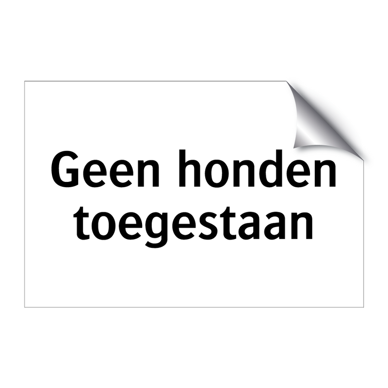 Geen honden toegestaan & Geen honden toegestaan & Geen honden toegestaan & Geen honden toegestaan