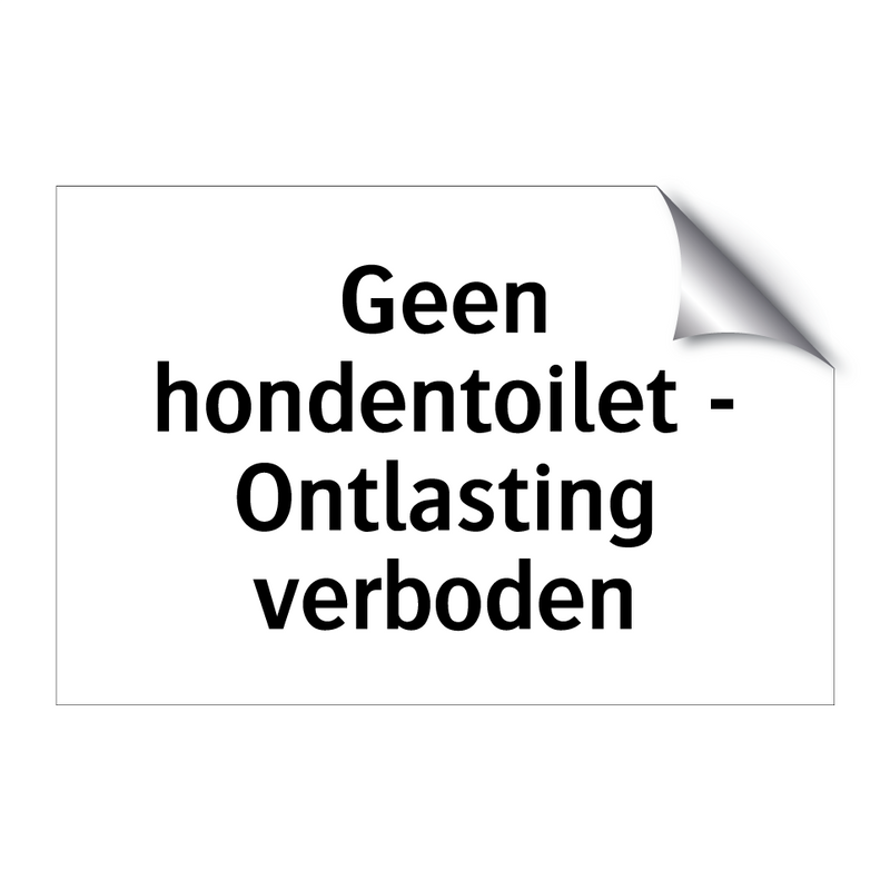 Geen hondentoilet - Ontlasting verboden & Geen hondentoilet - Ontlasting verboden