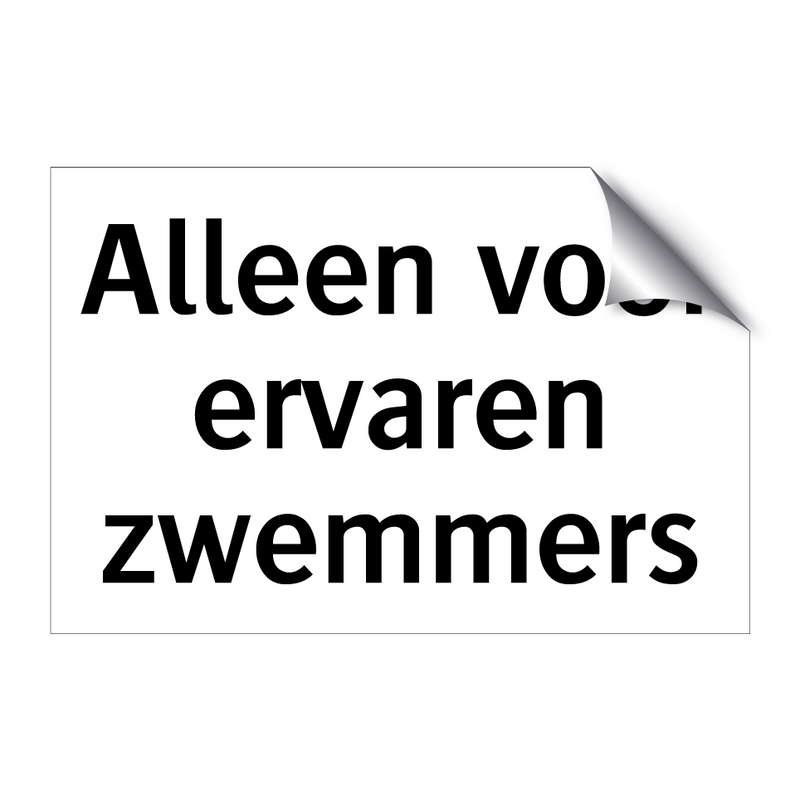 Alleen voor ervaren zwemmers & Alleen voor ervaren zwemmers & Alleen voor ervaren zwemmers