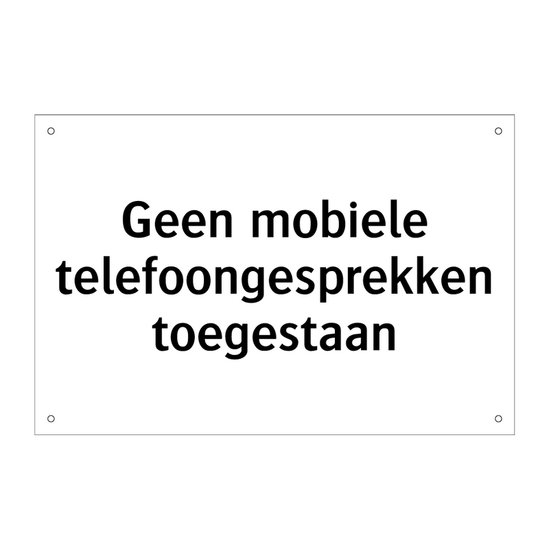 Geen mobiele telefoongesprekken toegestaan & Geen mobiele telefoongesprekken toegestaan