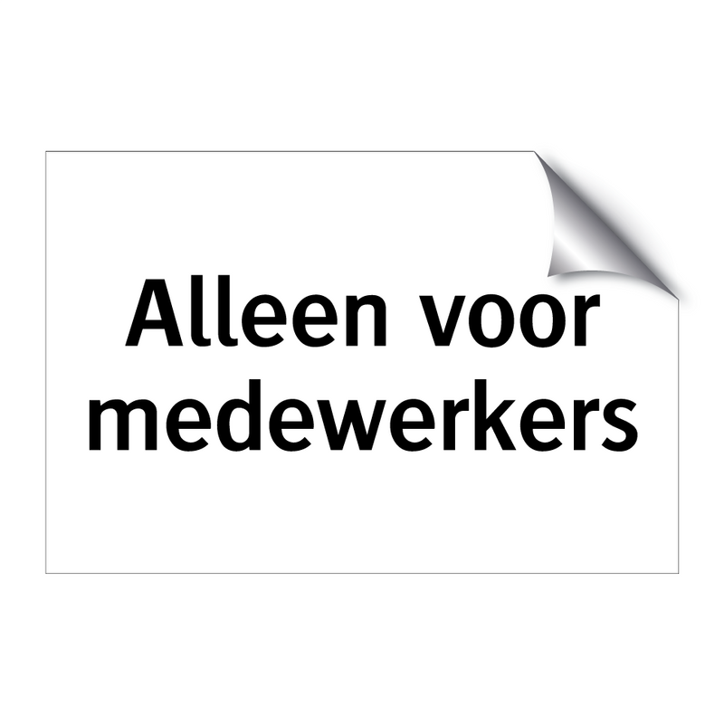 Alleen voor medewerkers & Alleen voor medewerkers & Alleen voor medewerkers