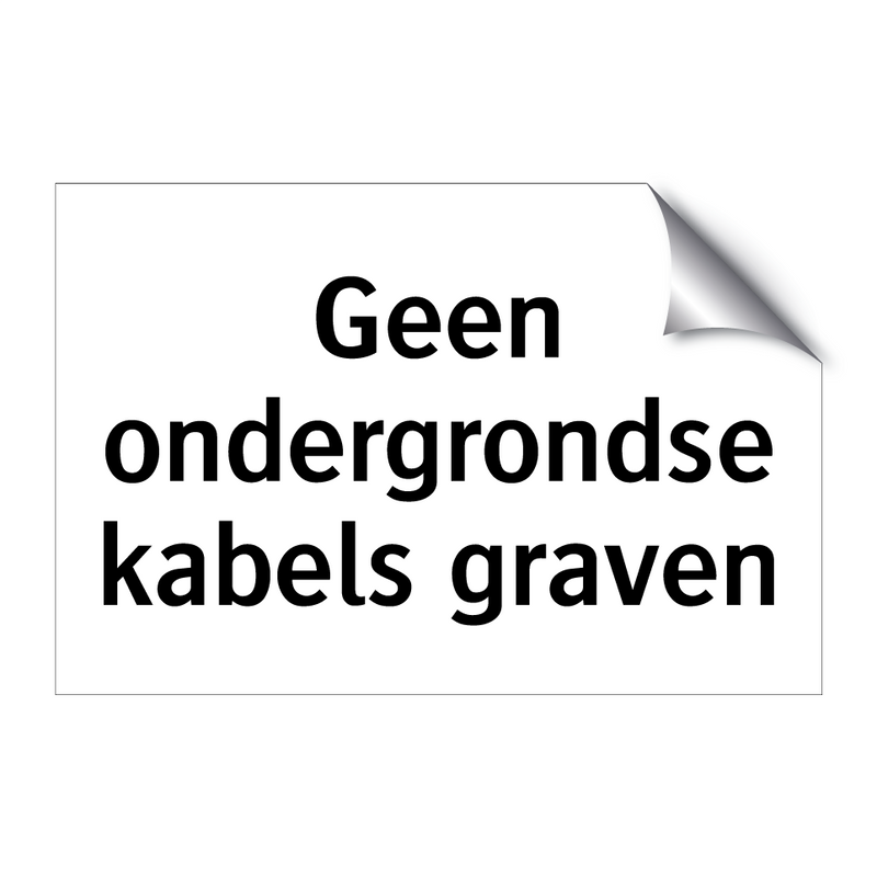 Geen ondergrondse kabels graven & Geen ondergrondse kabels graven & Geen ondergrondse kabels graven