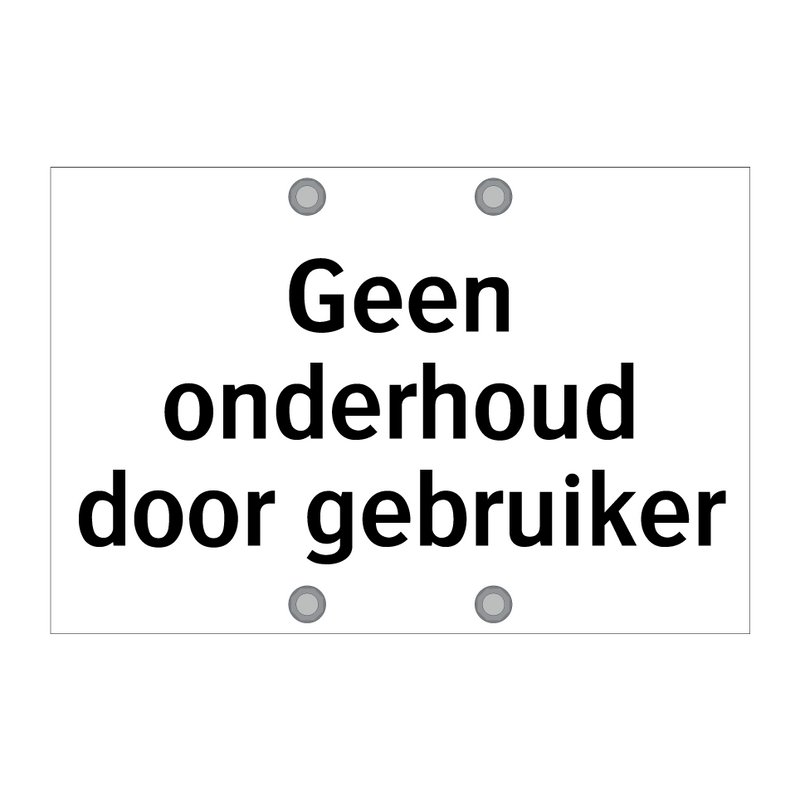 Geen onderhoud door gebruiker & Geen onderhoud door gebruiker & Geen onderhoud door gebruiker