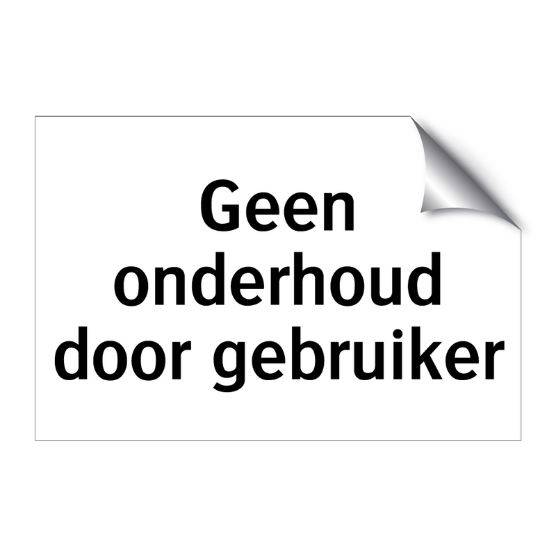 Geen onderhoud door gebruiker & Geen onderhoud door gebruiker & Geen onderhoud door gebruiker