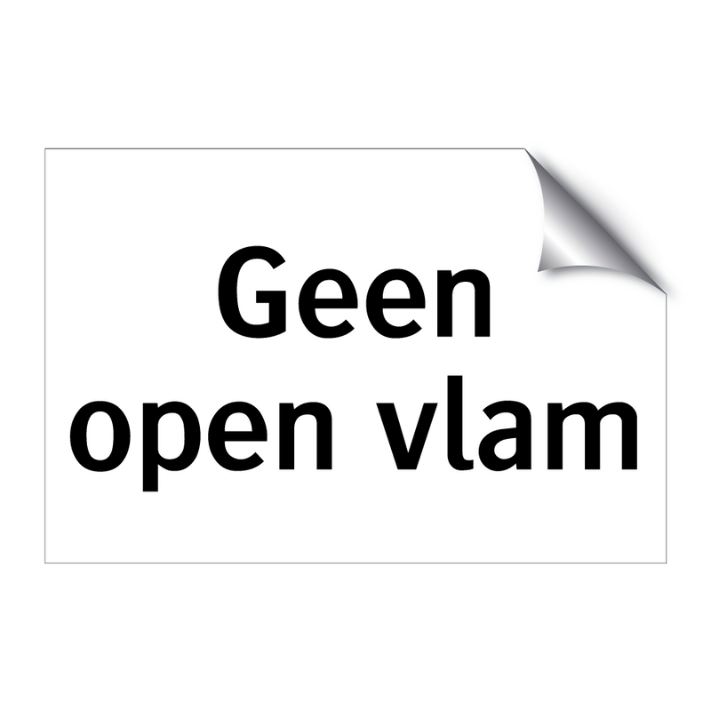 Geen open vlam & Geen open vlam & Geen open vlam & Geen open vlam