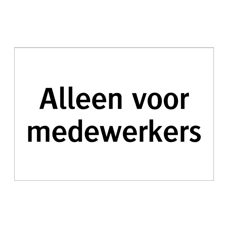 Alleen voor medewerkers & Alleen voor medewerkers & Alleen voor medewerkers