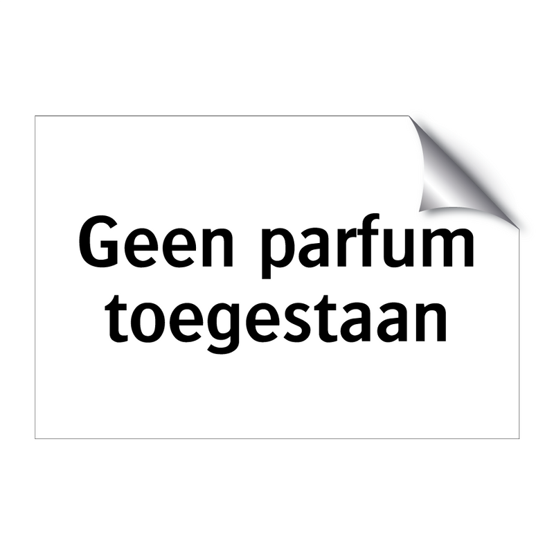 Geen parfum toegestaan & Geen parfum toegestaan & Geen parfum toegestaan & Geen parfum toegestaan