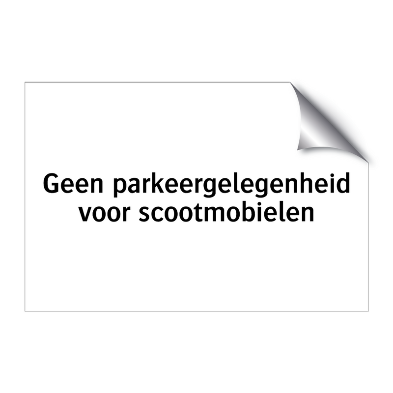 Geen parkeergelegenheid voor scootmobielen & Geen parkeergelegenheid voor scootmobielen